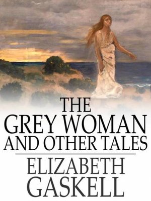 cover image of The Grey Woman and Other Tales